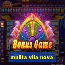 mulita vila nova